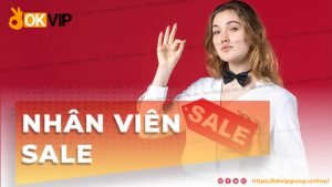 Việc làm dành cho nhân viên Sale online tại OKVIP