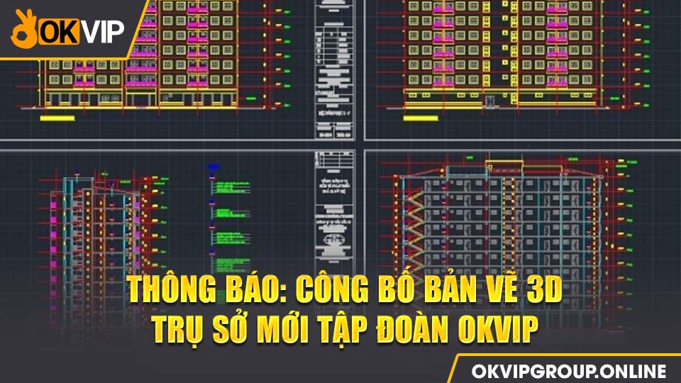 Bản vẽ 3D tòa nhà trụ sở mới được tập đoàn OKVIP công bố